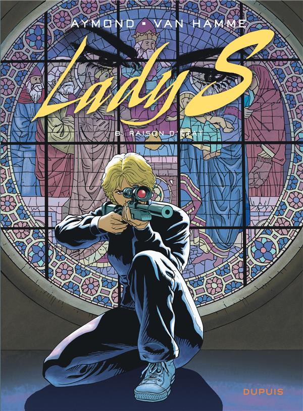 Lady S. Tome 8 : raison d'Etat