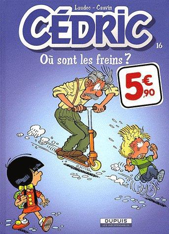 Cédric Tome 16 : où sont les freins ?