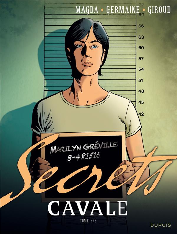 Secrets ; cavale Tome 2