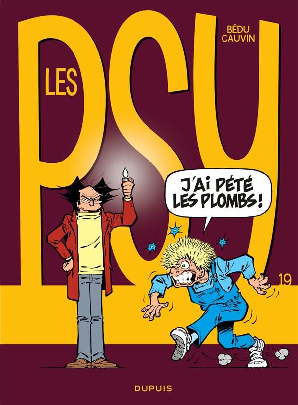 Les Psy Tome 19 : j'ai pété les plombs !