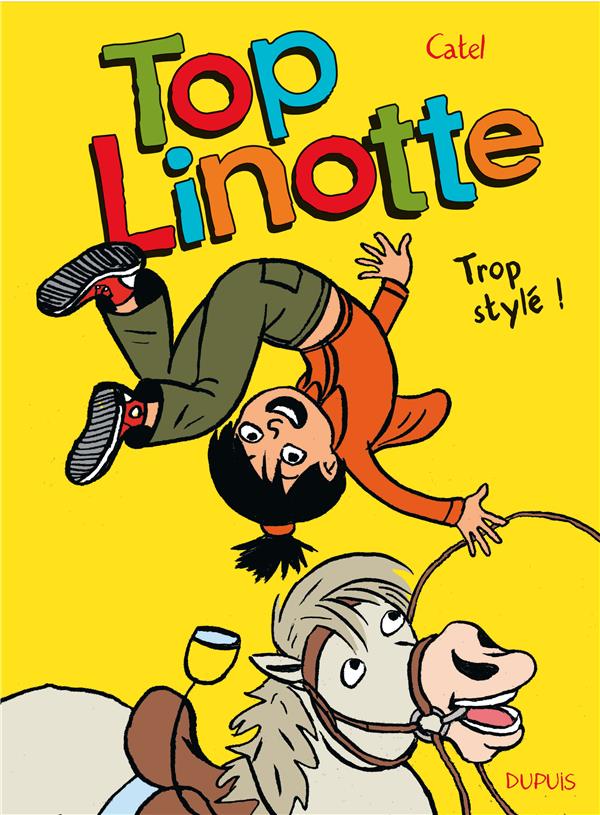 Top Linotte Tome 1 ; trop stylé !