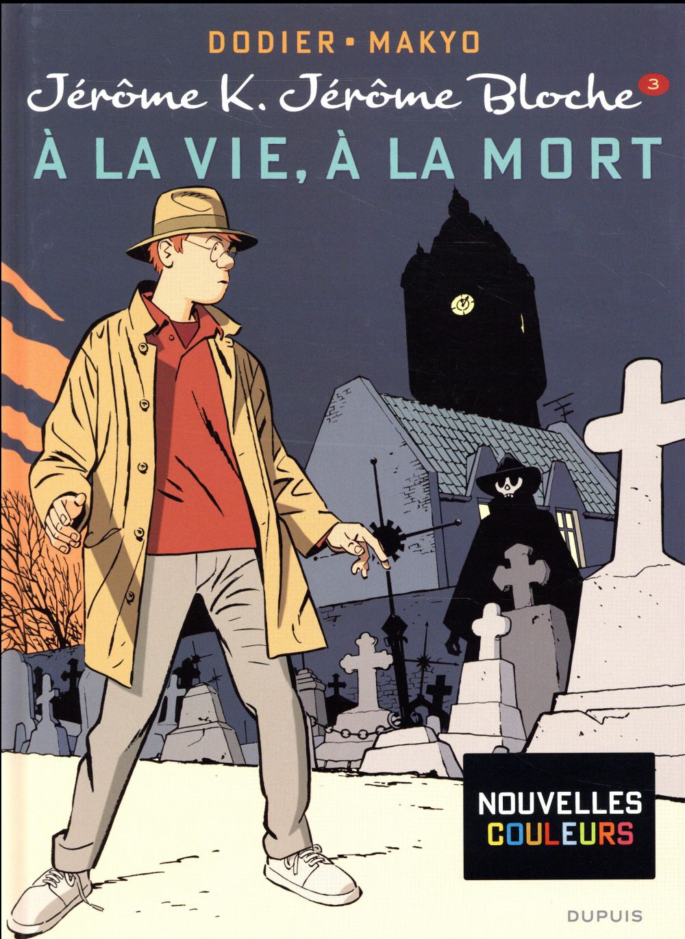 Jérôme K. Jérôme Bloche Tome 3 : à la vie, à la mort