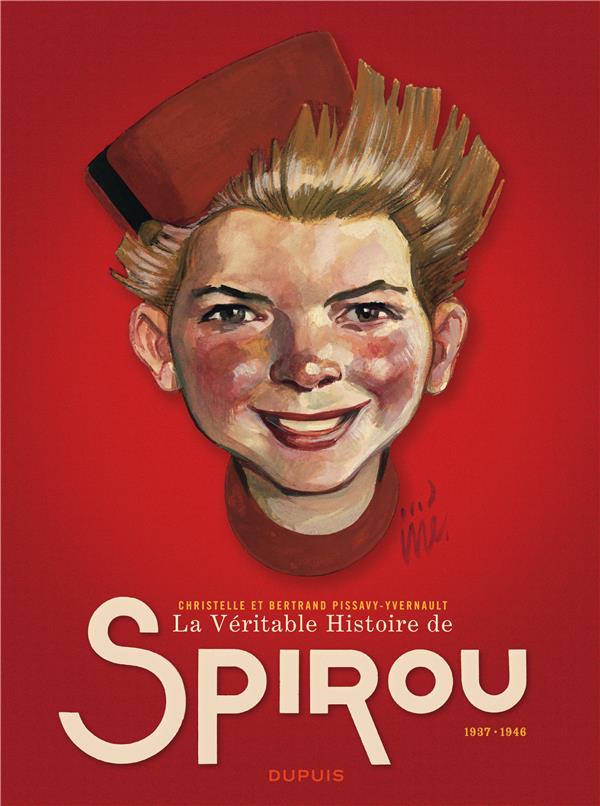 La véritable histoire de Spirou ; 1937-1946