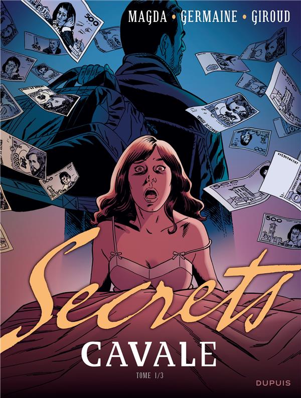 Secrets ; cavale Tome 1