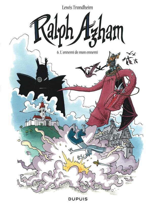 Ralph Azham Tome 6 : l'ennemi de mon ennemi