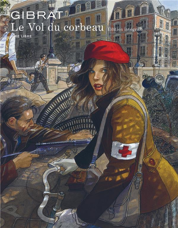 Le vol du corbeau ; intégrale