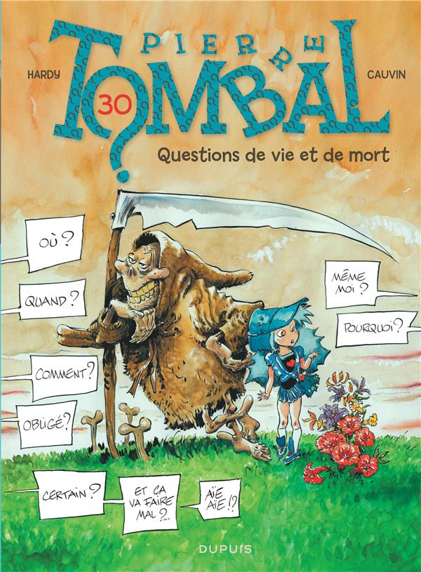 Pierre Tombal Tome 30 : questions de vie et de mort