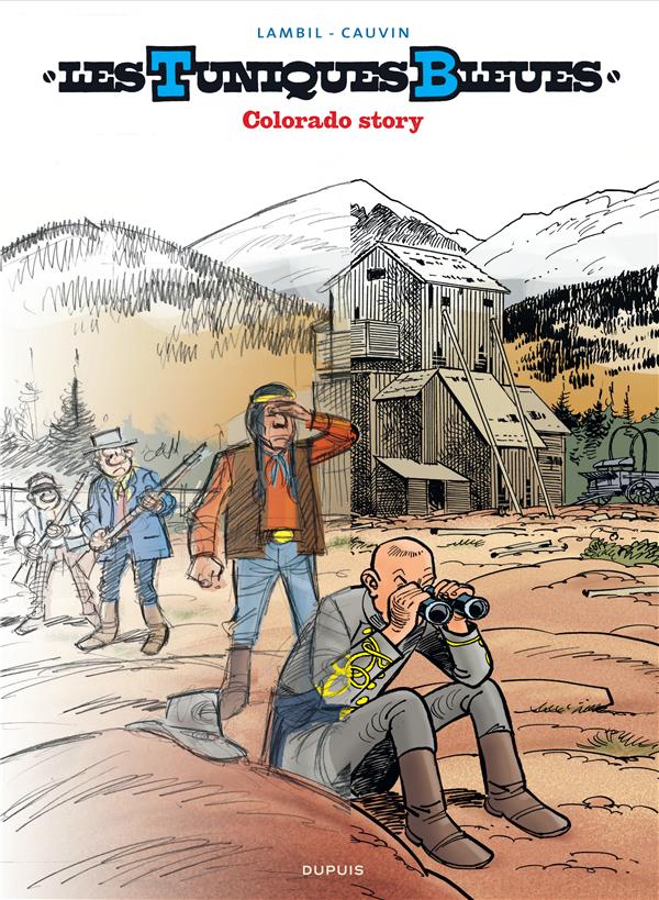 Les Tuniques Bleues Tome 57 : Colorado story