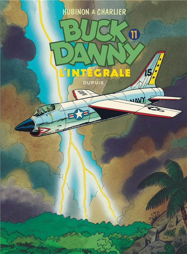 Les aventures de Buck Danny : Intégrale vol.11 : Tomes 38 à 40