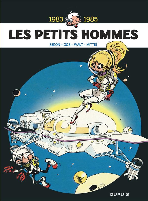 Les Petits Hommes : Intégrale vol.6 : 1983-1985