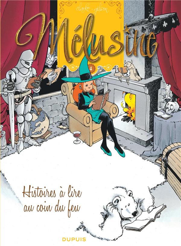 Mélusine Tome 4 : histoires à lire au coin du feu