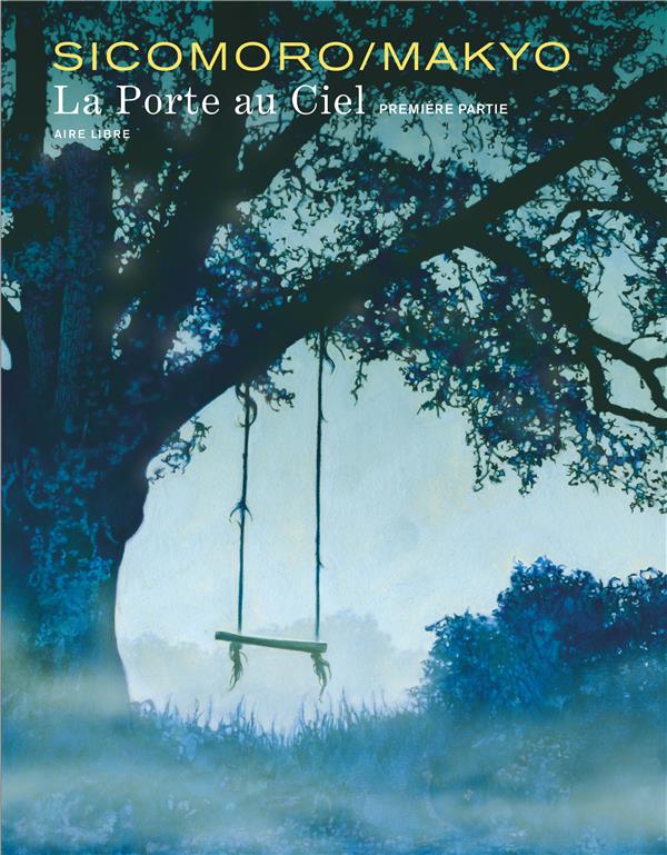 La porte du ciel Tome 1