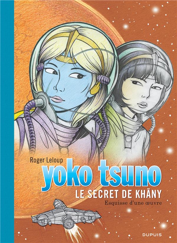 Yoko Tsuno Tome 27 : le secret de Khâny
