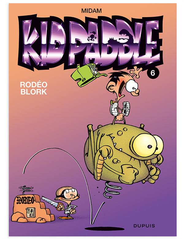 Kid Paddle Tome 6 : rodéo blork