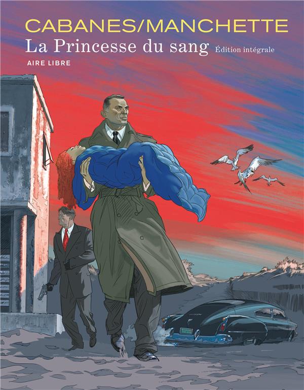 La princesse du sang ; intégrale