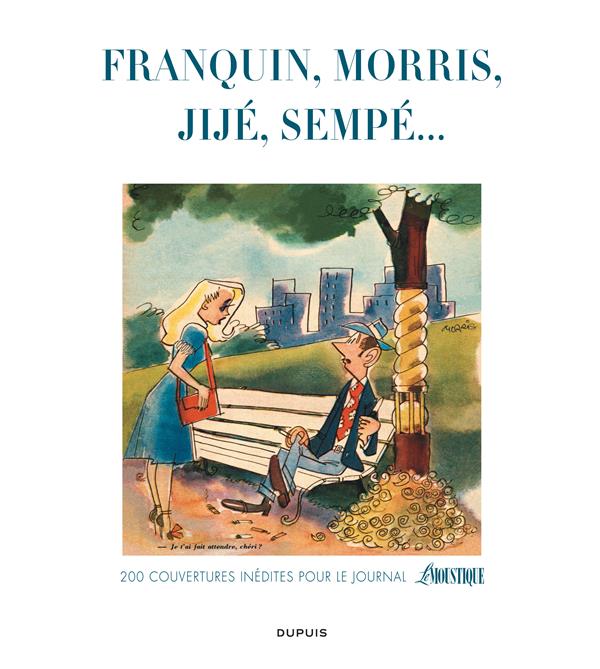 Franquin, Jijé, Morris, Will, Sempé... 200 couvertures du Moustique ; 1945-1964