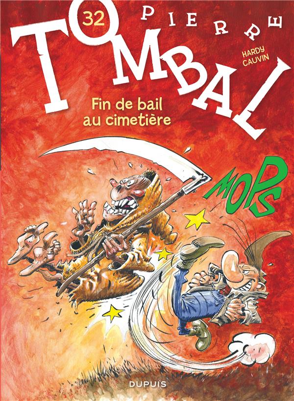 Pierre Tombal Tome 32 : fin de bail au cimetière