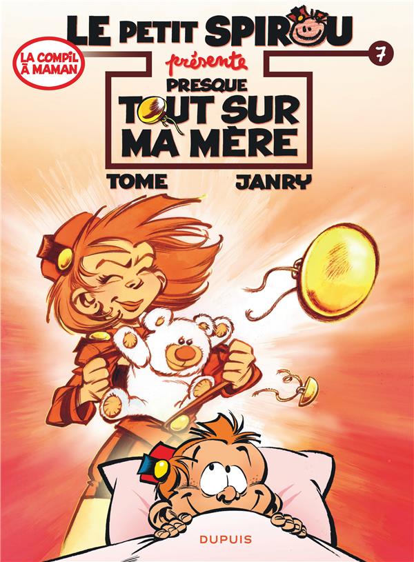 Le Petit Spirou présente Tome 7 : presque tout sur ma mère