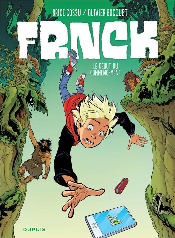 Frnck Tome 1 : le début du commencement