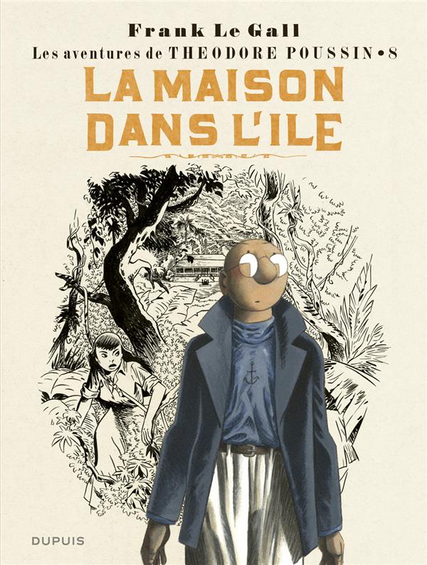 Théodore Poussin Tome 8 : la maison dans l'île