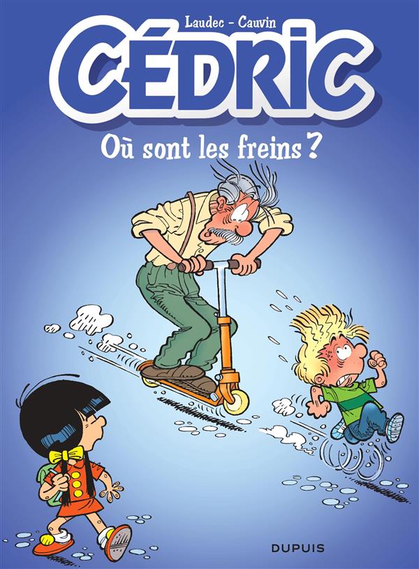 Cédric Tome 16 : où sont les freins ?