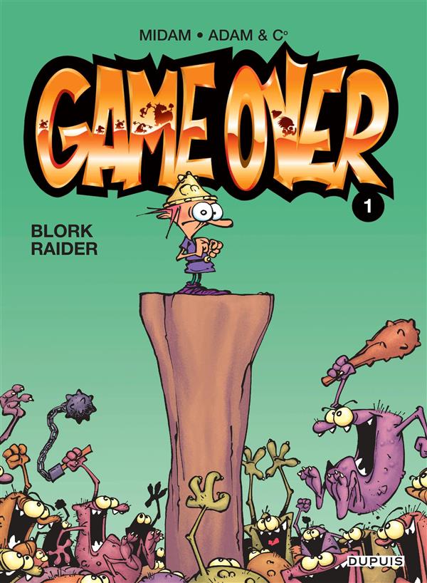 Game over Tome 1 : blork raider