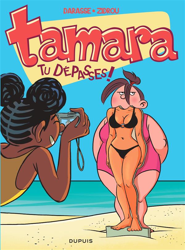 Tamara Tome 6 : tu dépasses !