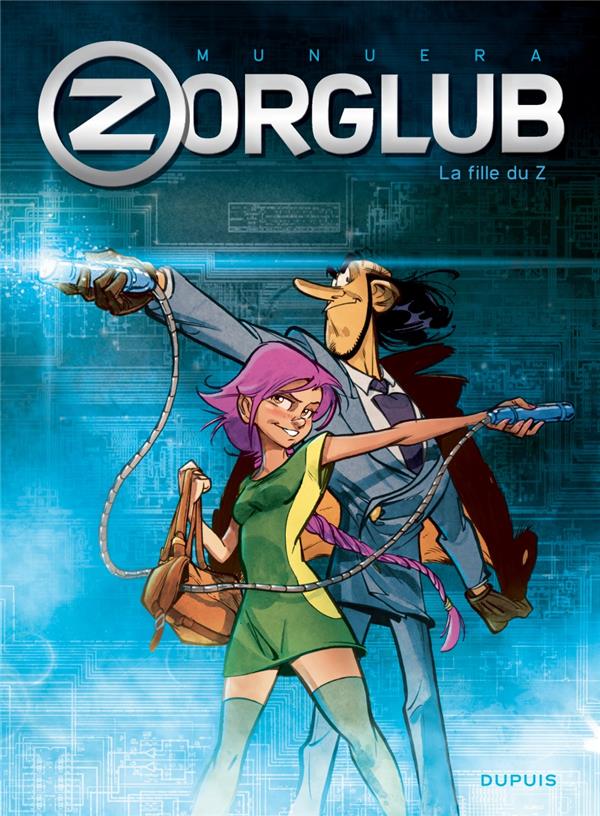 Zorglub Tome 1 : la fille du Z