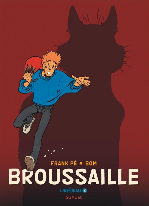 Broussaille : Intégrale vol.2 : Tomes 3 à 5 : 1988-2002