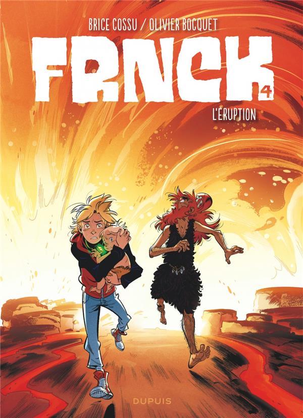 Frnck Tome 4 : l'éruption