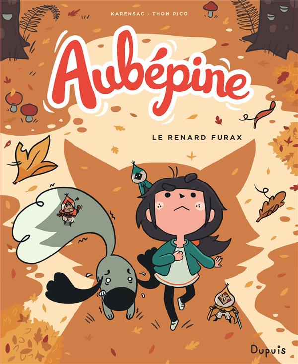 Aubépine Tome 2 : le renard furax
