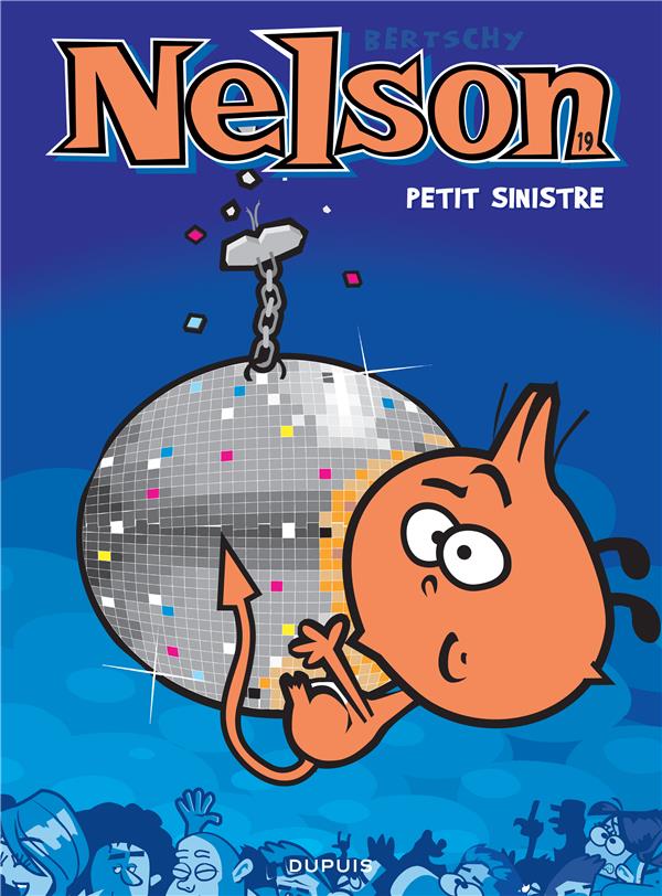 Nelson Tome 19 : petit sinistre