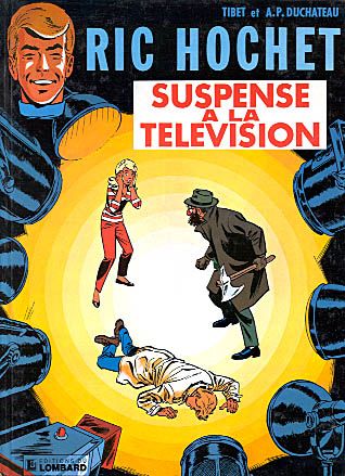 Ric Hochet Tome 7 : suspense à la télévision