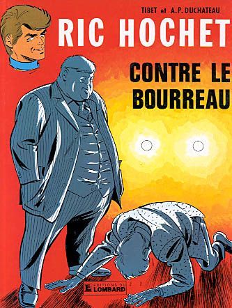 Ric Hochet Tome 14 : Ric Hochet contre le bourreau