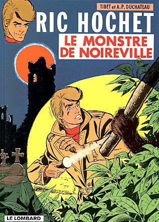 Ric Hochet Tome 15 : le monstre de Noireville