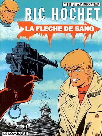 Ric Hochet Tome 36 : la flèche de sang