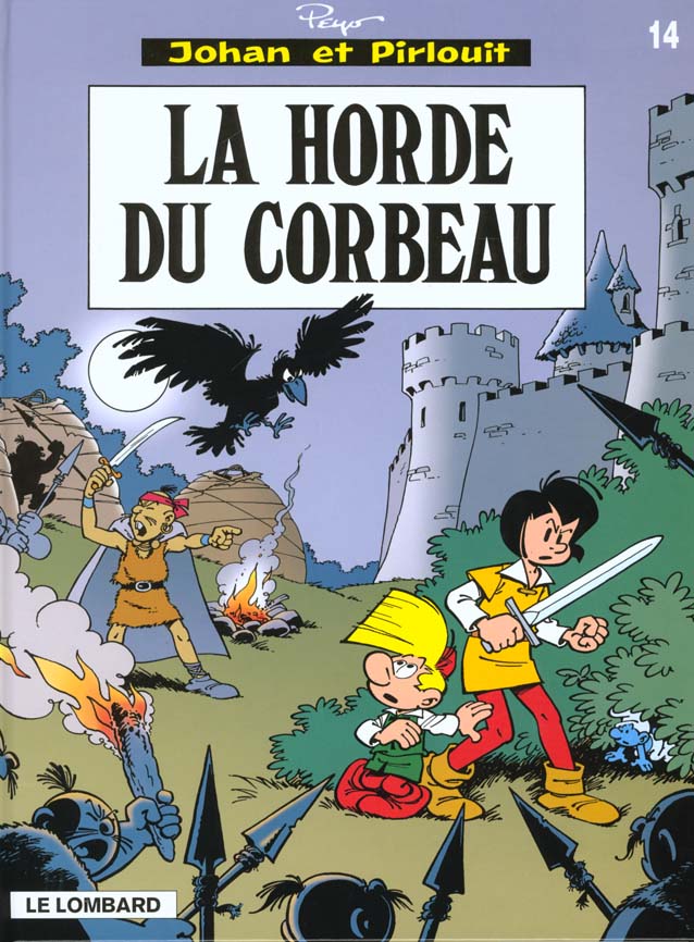 Johan et Pirlouit Tome 14 : la horde du corbeau