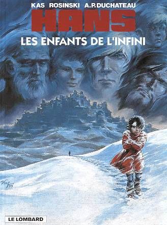 Hans Tome 7 ; les enfants de l'infini