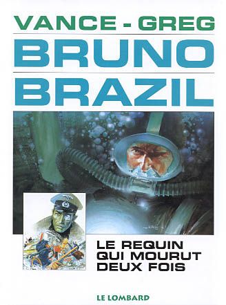Bruno Brazil Tome 1 : le requin qui mourut deux fois