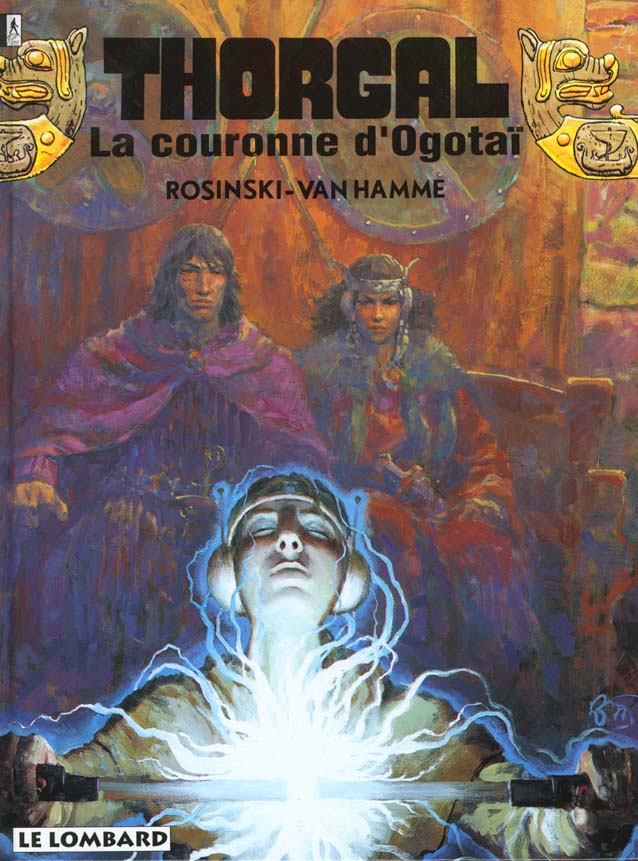 Thorgal Tome 21 : la couronne d'Ogotaï