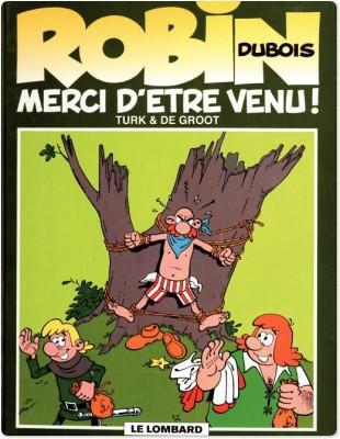 Robin des bois Tome 6 ; merci d'être venu