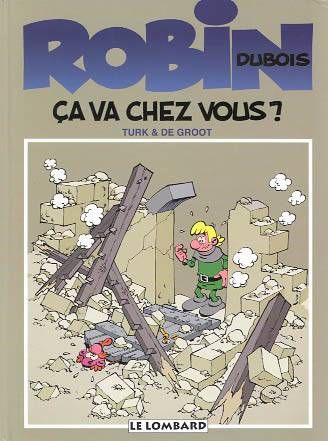 Robin Dubois Tome 3 : ça va chez vous ?