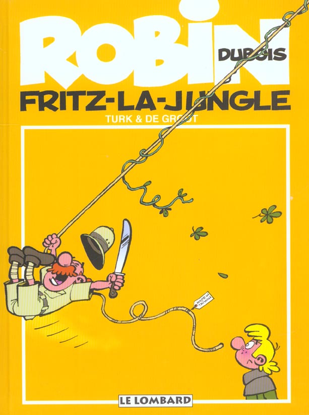 Robin Dubois Tome 19 : Fritz-La-Jungle