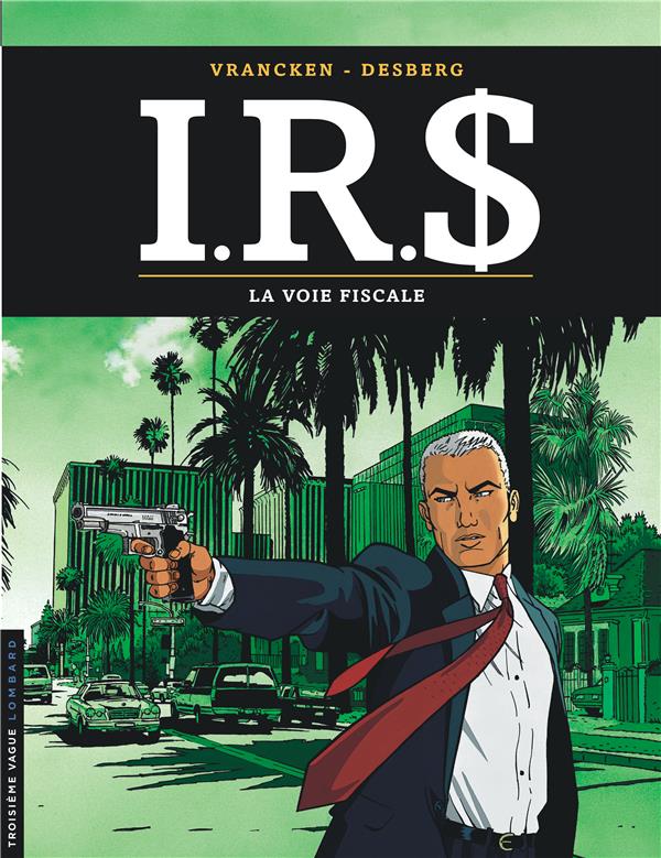 I.R.S. Tome 1 : la voie fiscale