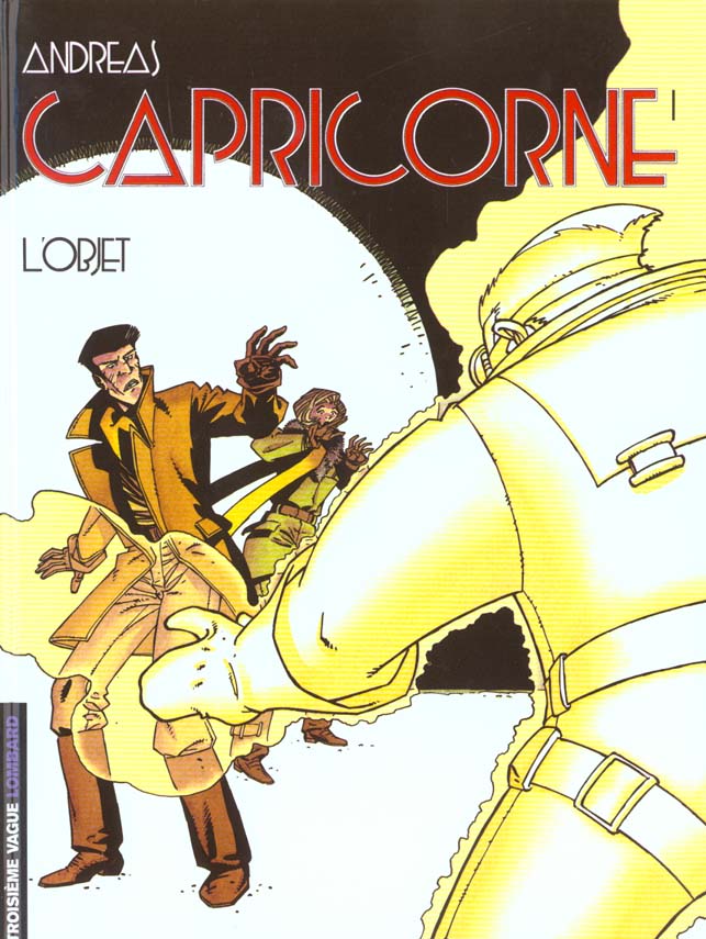 Capricorne Tome 1 : l'objet