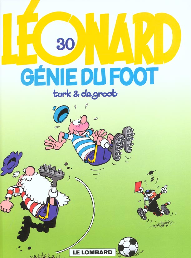 Léonard Tome 30 : génie du foot