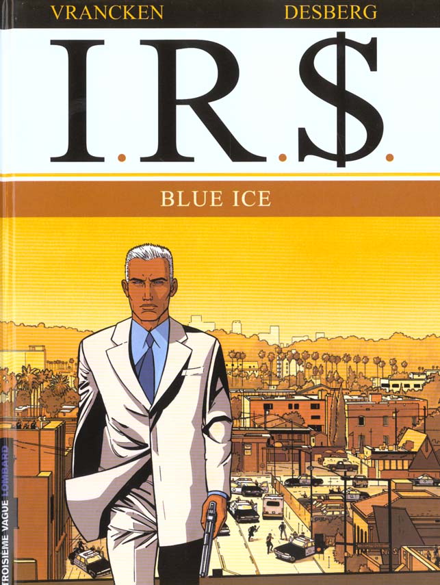 I.R.S. Tome 3 : blue ice