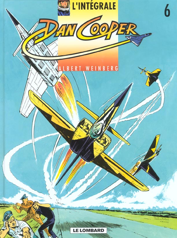Dan Cooper ; intégrale Tome 6