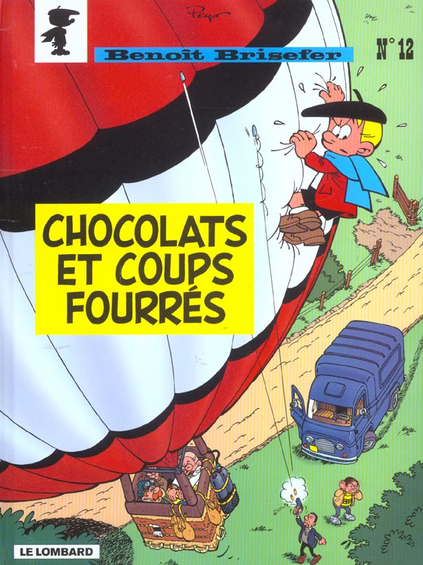 Benoît Brisefer Tome 12 : chocolats et coups fourrés