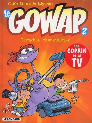 Le Gowap Tome 2 ; tempête domestique